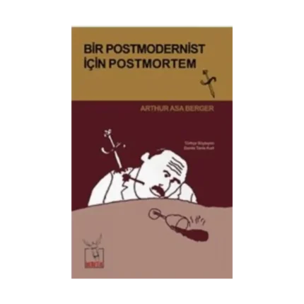 Bir Postmodernist İçin Postmortem
