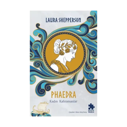 Phaedra-Kadın Kahramanlar