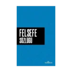 Felsefe Sözlüğü