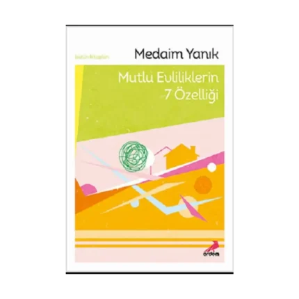 Mutlu Evliliklerin 7 Özelliği