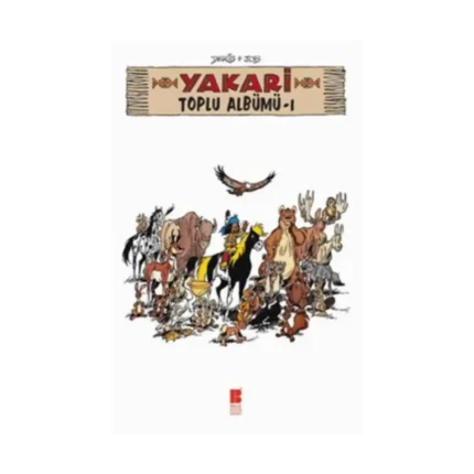 Yakari Toplu Albümü 1