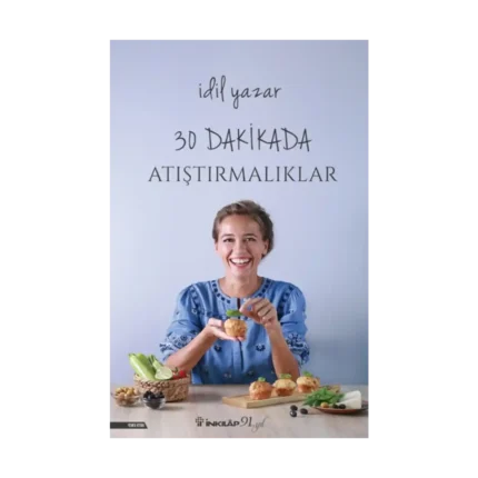 30 Dakikada Atıştırmalıklar