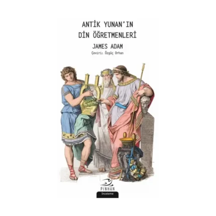 Antik Yunan'ın Din Öğretmenleri