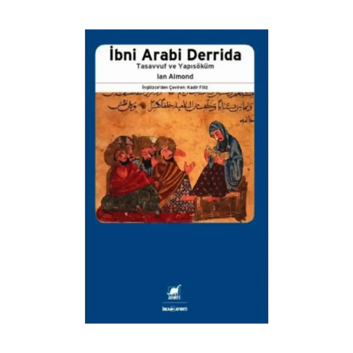 1382b-ibni-arabi-ve-derrida-1-1.webp İbni Arabi ve Derrida - Görsel 1