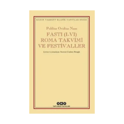 Fasti (I-VI) Roma Takvimi ve Festivaller