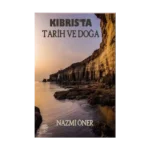 Kıbrıs'ta Tarih ve Doğa