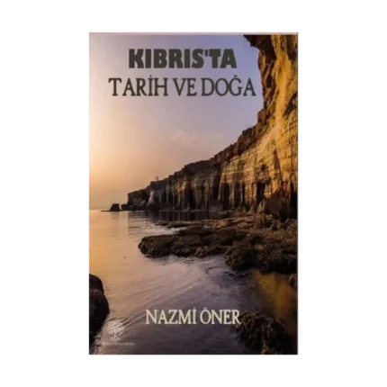 Kıbrıs'ta Tarih ve Doğa