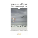 Vakalarla Çocuk Psikopatolojileri -1