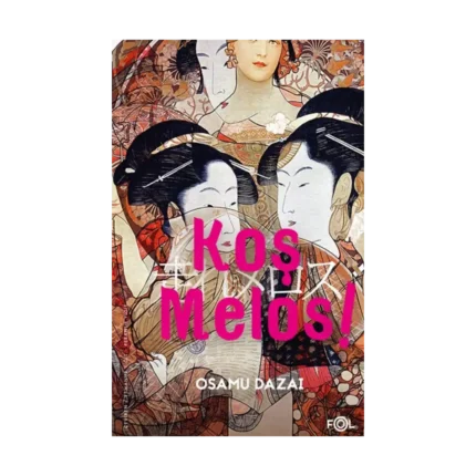 Koş Melos ve Diğer Öyküler