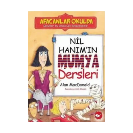 Afacanlar Okulda Nil Hanım Mumya Dersleri
