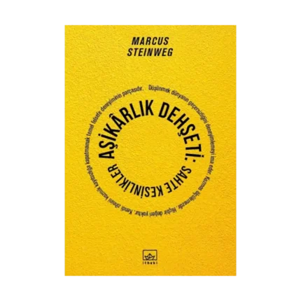 Aşikarlık Dehşeti - Sahte Kesinlikler