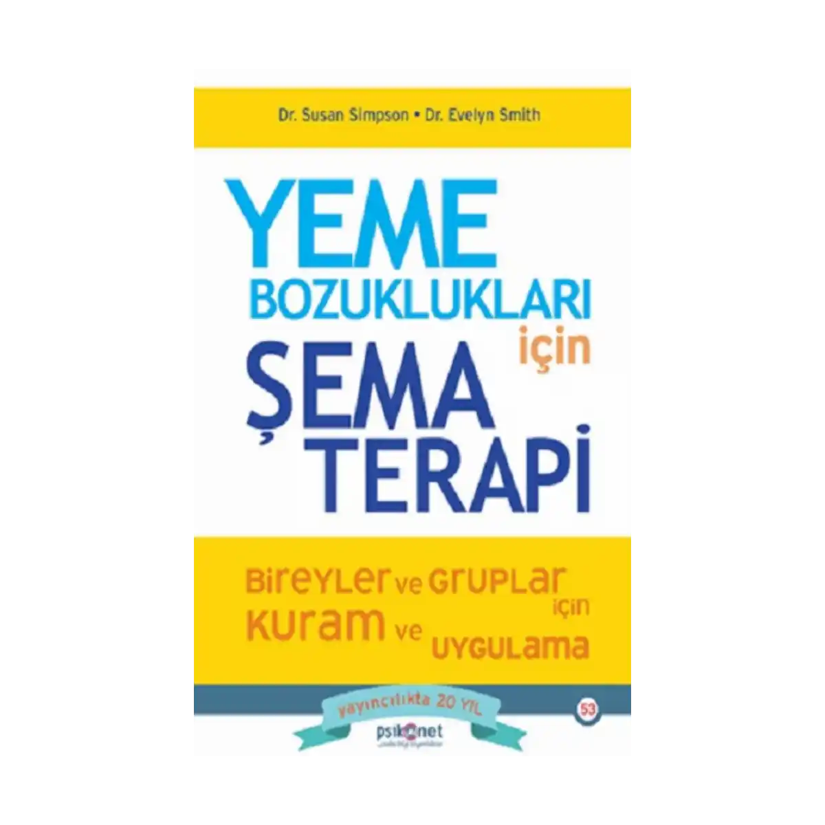 14b0c-yeme-bozukluklari-icin-sema-terapi-1-1.webp Yeme Bozuklukları için Şema Terapi - Görsel 1