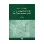 Batı Medeniyetinin Doğulu Kökenleri