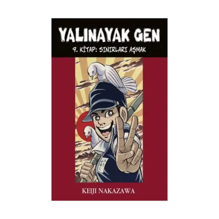 Yalınayak Gen - 9 Sınırları Aşmak