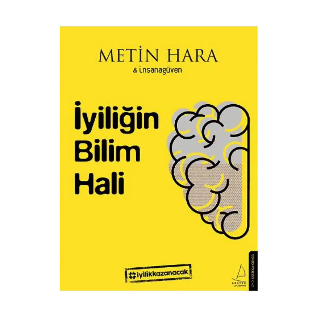 14cb6-iyiligin-bilim-hali-1-1.webp İyiliğin Bilim Hali - Görsel 1