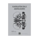 Karikatürlerle Abdülhamid