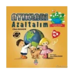 Dünyamızı Koruyalım - Atıkları Azaltalım