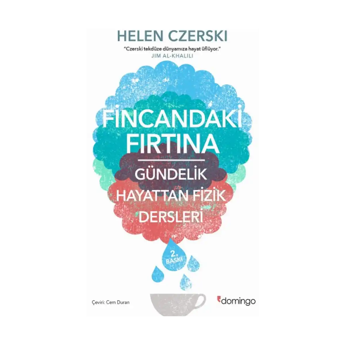 15119-fincandaki-firtina-gundelik-hayattan-fizik-dersleri-1-1.webp Fincandaki Fırtına - Gündelik Hayattan Fizik Dersleri - Görsel 1