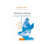 Travmalardan Özgürleşmek