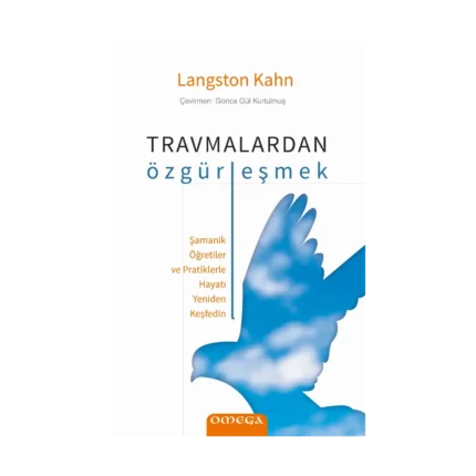 Travmalardan Özgürleşmek