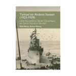 Türkiye'nin Akdeniz Siyaseti (1923 - 1939)