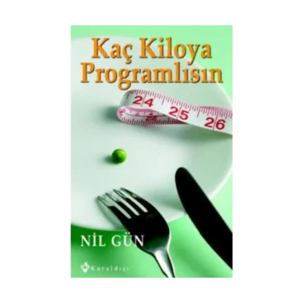 Kaç Kiloya Programlısın