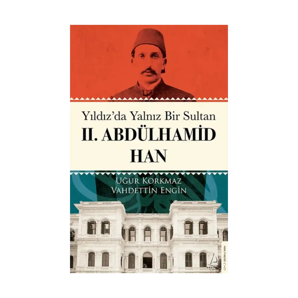 15729-yildiz-da-yalniz-bir-sultan-ii-abdulhamid-han-1-1.webp Yıldız’da Yalnız Bir Sultan II. Abdülhamid Han - Görsel 1
