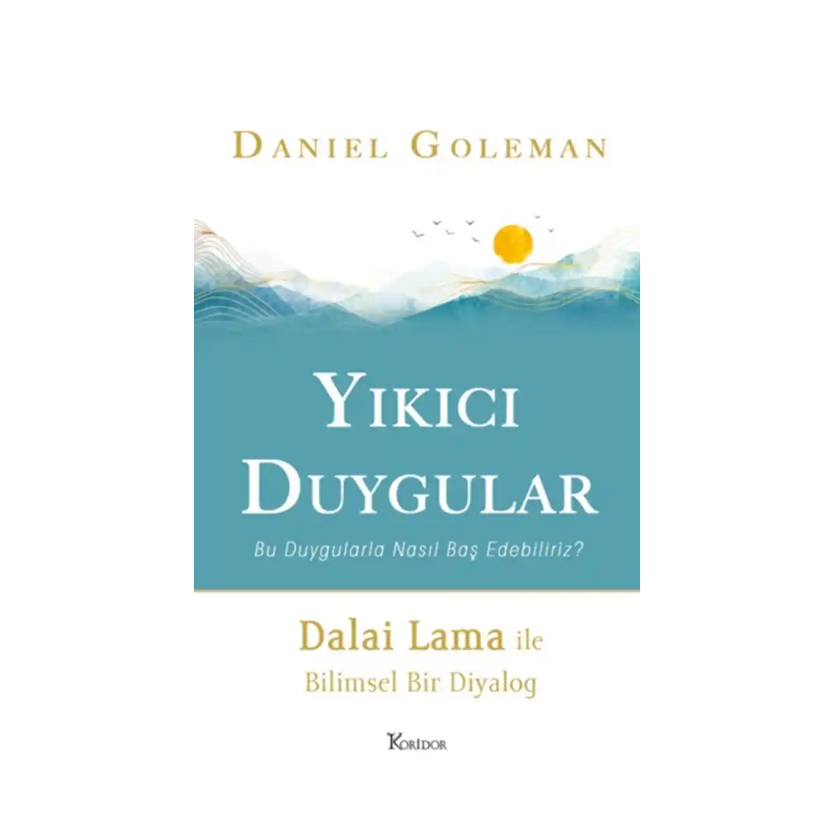 1581f-yikici-duygular-1-1.webp Yıkıcı Duygular - Görsel 1