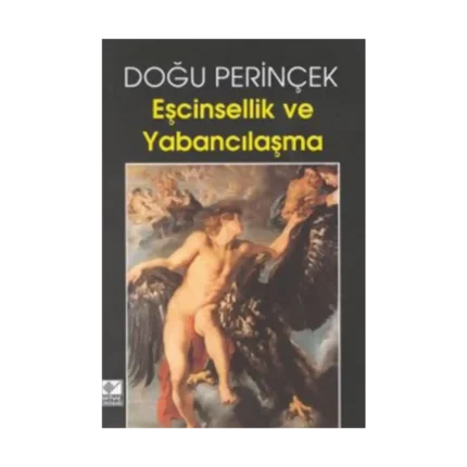 Eşcinsellik ve Yabancılaşma