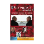 Biyografi Analiz 3 - Kaos'a Karşı Düzen