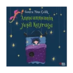 Anneannemin Yeşil Kuyruğu