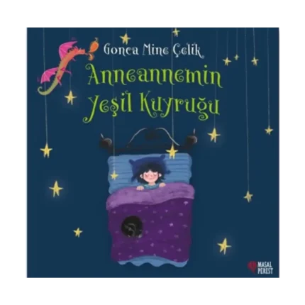 Anneannemin Yeşil Kuyruğu