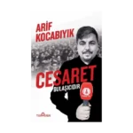 Cesaret Bulaşıcıdır