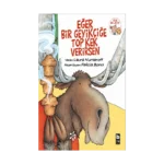 Eğer Bir Geyikçiğe Top Kek Verirsen