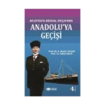 Mustafa Kemal Paşanın Anadolu’ya Geçişi