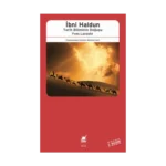 İbni Haldun: Tarih Biliminin Doğuşu