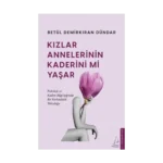 Kızlar Annelerinin Kaderini mi Yaşar