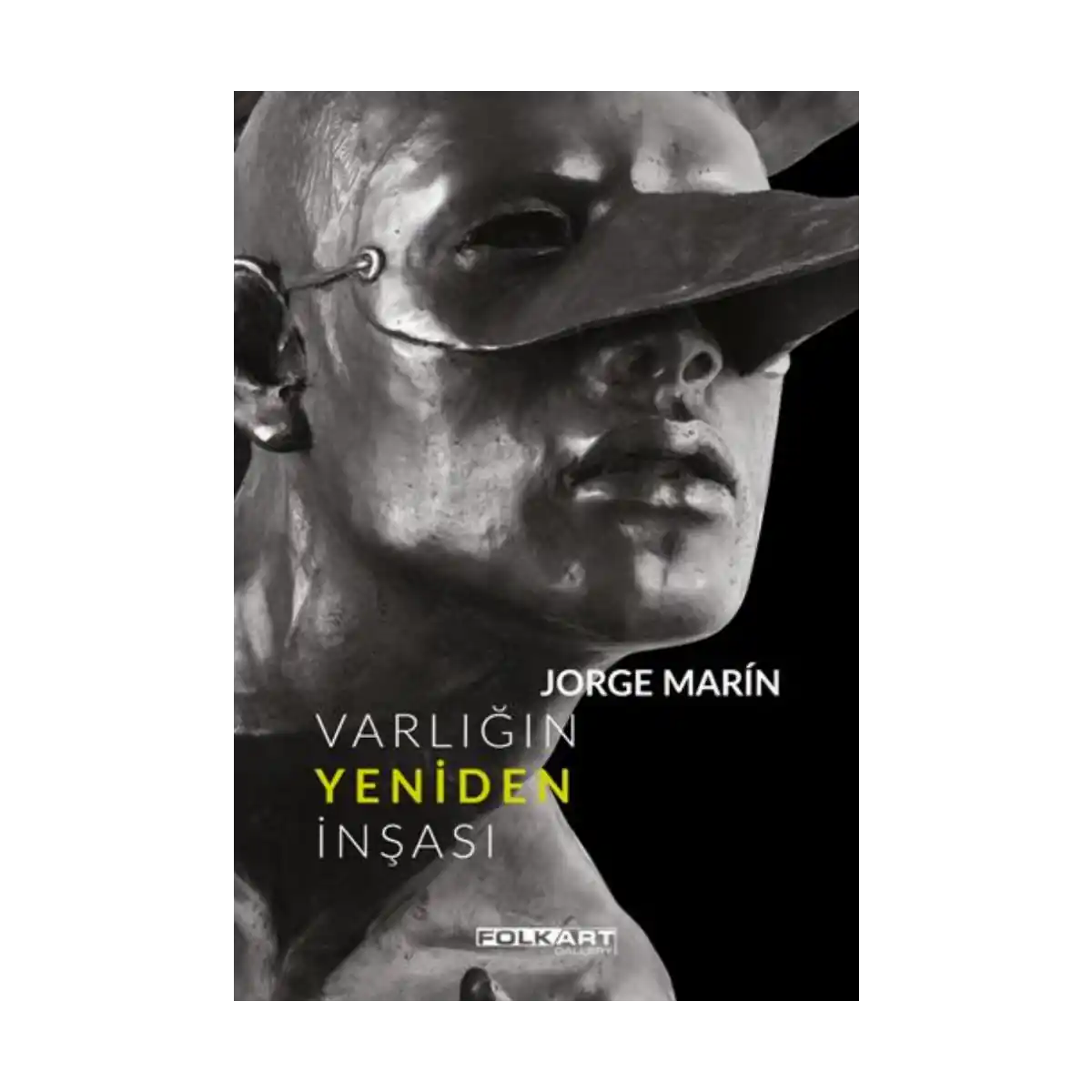 16a3d-varligin-yeniden-insasi-ya-da-jorge-marin-in-heykelleri-1-1.webp Varlığın Yeniden İnşası – Ya da Jorge Marin’in heykelleri - Görsel 1