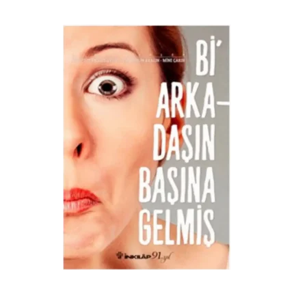 Bi Arkadaşın Başına Gelmiş