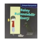 Gezegen Koruyucusu - Kolay Kullanılabilir Enerji