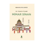 Bir Yönetim Modeli -  Mimar Sinan