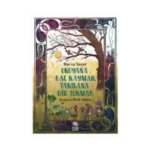 Okuyana Bal Kaymak, Takılana Bir Tokmak