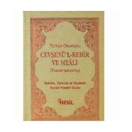 Türkçe Okunuşlu Cevşenü’l Kebir ve Meali (Transkripsiyonlu)