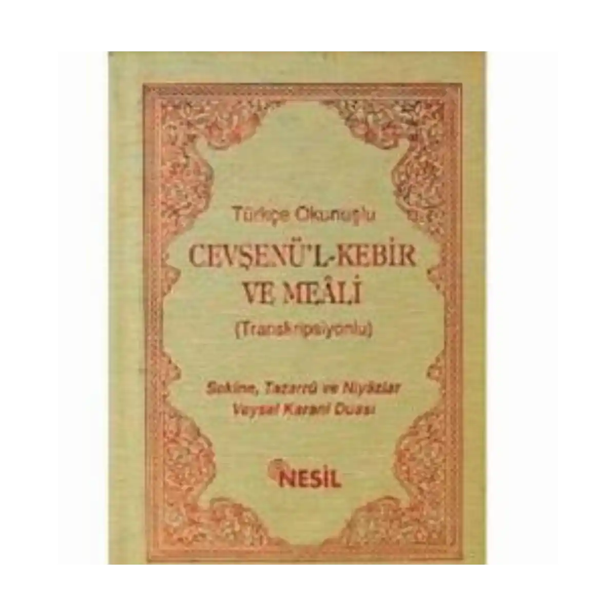 1705a-turkce-okunuslu-cevsenu-l-kebir-ve-meali-transkripsiyonlu-1-1.webp Türkçe Okunuşlu Cevşenü’l Kebir ve Meali (Transkripsiyonlu) - Görsel 1
