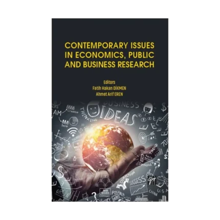 Contemporary Issues in Economics, Public and Business Research