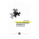 Uluslararası Güvenlik Teori Pratik ve Gelecek