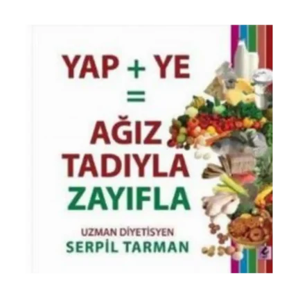 Yap + Ye= Ağız Tadıyla Zayıfla Kitabı