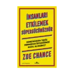 İnsanları Etkilemek Süpergücünüzdür