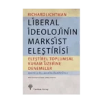 Liberal İdeolojinin Marksist Eleştirisi
