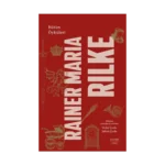 Rainer Maria Rilke Bütün Öyküleri (Ciltli)